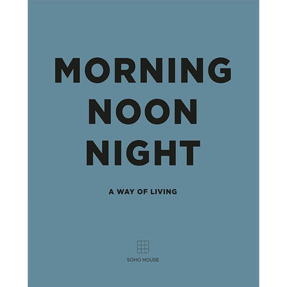 Libro Morning Noon Night: A Way of Living