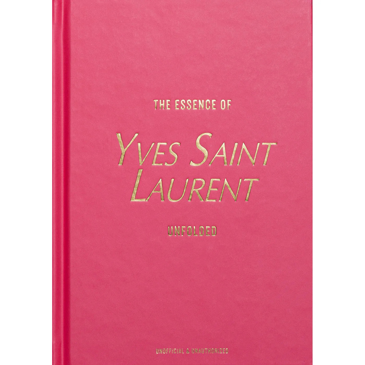 Libro The Essence of Yves Saint Laurent