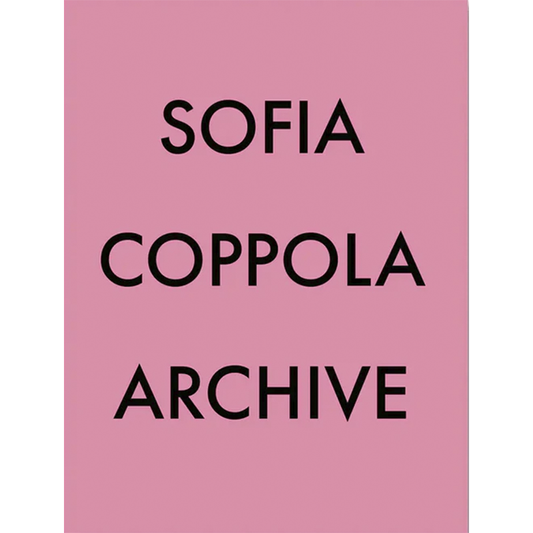 Libro Sofia Coppola Archive 1999-2023