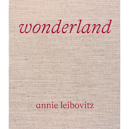 Libro Annie Leibovitz: Wonderland